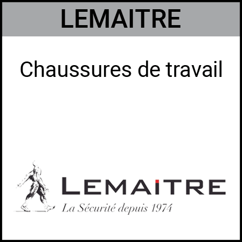 Lemaitre, chaussure, travail, sécurité, Gouvy Houffalize Bastogne Saint-Vith Clervaux Luxembourg